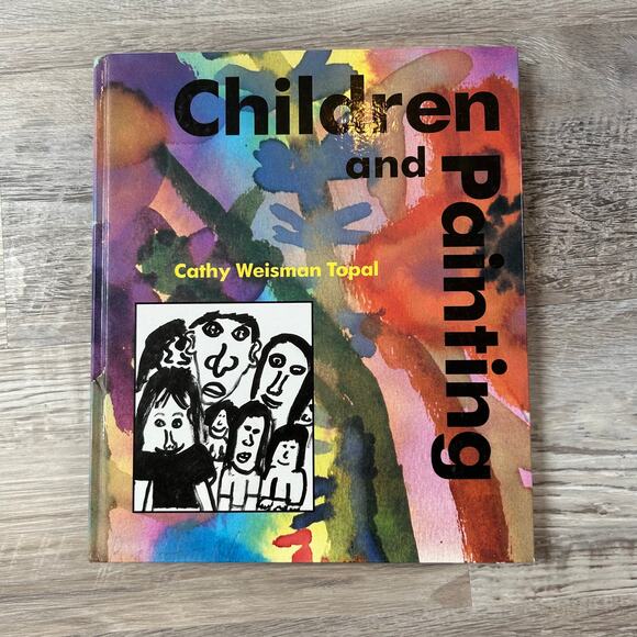 Children and Painting by Cathy Weisman Topal Hardcover Teaching Art Book - Picture 1 of 8